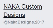 Naka Custom Designs